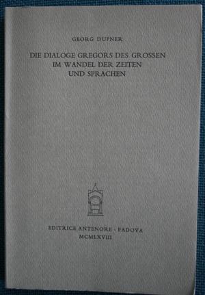 Die dialoge gregors des grossen im wandel der zeiten und sprachen