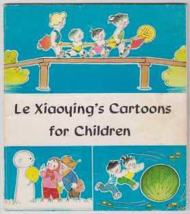 Seller image for Le Xiaoying's Cartoons for Children for sale by HORSE BOOKS PLUS LLC