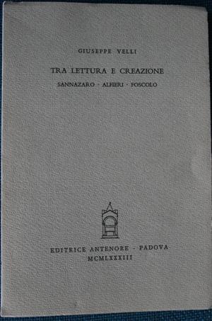 Tra lettura e creazione : Sannazaro Alfieri Foscolo