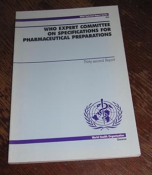 WHO Expert Committee on Specifications for Pharmaceutical Preparations - Thirty-second Report - W...