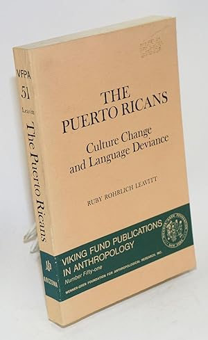 Imagen del vendedor de The Puerto Ricans; culture change and language deviance a la venta por Bolerium Books Inc.