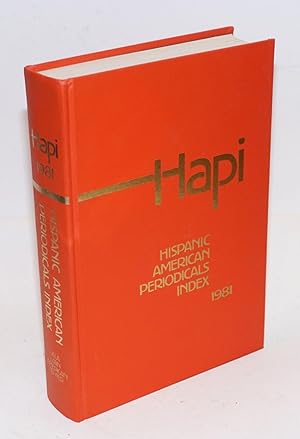 Seller image for HAPI; Hispanic American periodicals index 1981 for sale by Bolerium Books Inc.