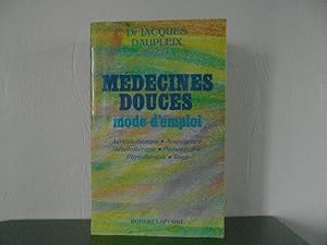 Imagen del vendedor de Mdecines douces mode d'emploi a la venta por Bidonlivre