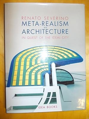 Seller image for Meta-Realism in Architecture: In Quest of the Ideal City for sale by PsychoBabel & Skoob Books