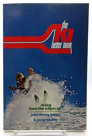 Imagen del vendedor de Ski Better Book - Skiing from the Edges Up a la venta por Book Nook