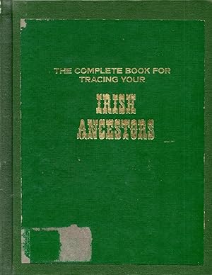 Seller image for Complete Book for Tracing Your Irish Ancestors for sale by Book Booth