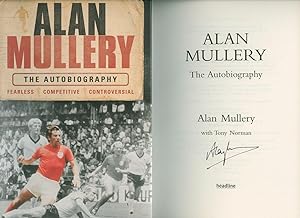 Immagine del venditore per Alan Mullery; The Autobiography [Signed] venduto da Little Stour Books PBFA Member