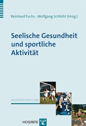 Bild des Verkufers fr Sportliche Aktivitt und seelische Gesundheit zum Verkauf von AHA-BUCH GmbH
