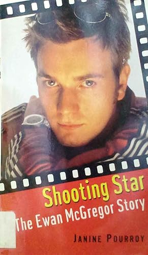 Shooting Star The Ewan McGregor Story