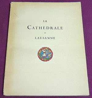 Image du vendeur pour LA CATHEDRALE DE LAUSANNE mis en vente par LE BOUQUINISTE