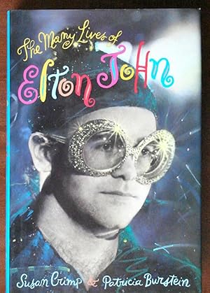 Imagen del vendedor de The Many Lives of Elton John a la venta por Canford Book Corral