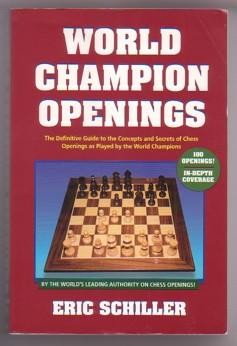 Image du vendeur pour World Champion Openings: A Step-by-step Approach to Improving Your Opening Play by Using the Moves of the World Champions! mis en vente par Ray Dertz
