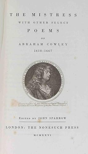 Seller image for The Mistress With Other Select Poems of Abraham Cowley 1618-1667. Ed by John Sparrow. for sale by Roz Hulse