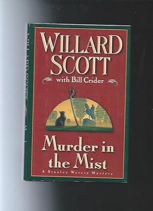 Imagen del vendedor de MURDER IN THE MIST : A Stanley Waters Mystery a la venta por ODDS & ENDS BOOKS