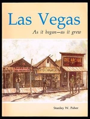 Imagen del vendedor de Las Vegas: As it Began--as it Grew a la venta por Antiquarius Booksellers