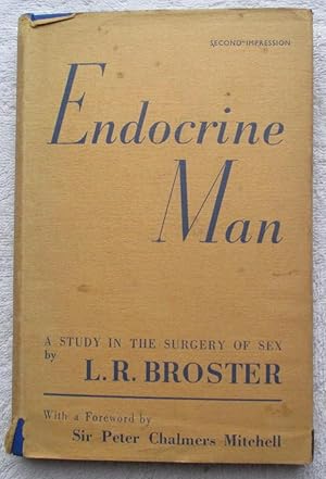 Seller image for Endocrine Man - A Study in the Surgery of Sex for sale by Glenbower Books