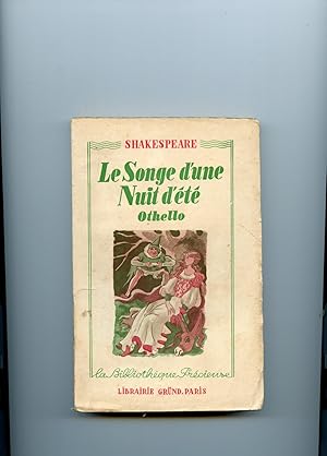 LE SONGE D'UNE NUIT DÉTÉ. - OTHELLO OU LE MORE DE VENISE