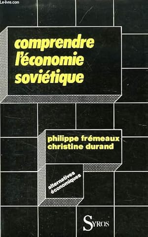 Bild des Verkufers fr COMPRENDRE L'ECONOMIE SOVIETIQUE zum Verkauf von Le-Livre