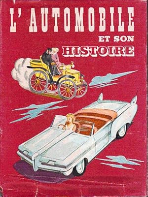 Image du vendeur pour L'automobile et son histoire mis en vente par L'ivre d'Histoires