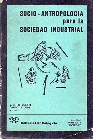 SOCIO - ANTROPOLOGIA PARA LA SOCIEDAD INDUSTRIAL