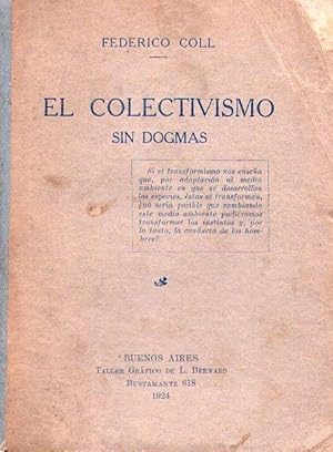 Imagen del vendedor de EL COLECTIVISMO. Sin dogmas. Prlogo de Emilio Zurano Muoz a la venta por Buenos Aires Libros