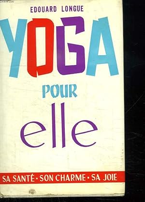 Seller image for YOGA POUR ELLE. for sale by Le-Livre