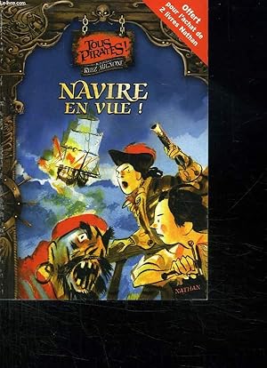 Bild des Verkufers fr TOUS PIRATES! NAVIRE EN VUE ! zum Verkauf von Le-Livre