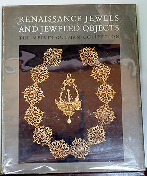 Seller image for RENAISSANCE JEWELS AND JEWLED OBJECTS From The Melvin Gutman Collection. for sale by RON RAMSWICK BOOKS, IOBA