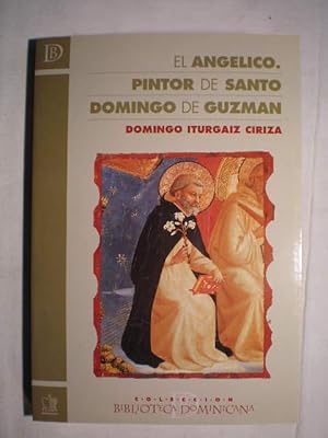 El Angélico. Pintor de Santo Domingo de Guzmán.