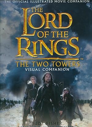 Seller image for The Official Illustrated Movie Companion The Lord of the Rings The Two Towers Visual Companion for sale by Little Stour Books PBFA Member