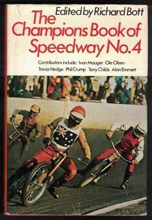 Seller image for THE CHAMPIONS BOOK OF SPEEDWAY NO. 4 for sale by M. & A. Simper Bookbinders & Booksellers