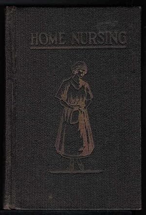 HOME NURSING AND AILMENTS OF CHILDREN a Handbook for Mothers