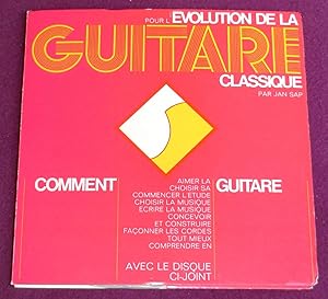 Seller image for POUR L'EVOLUTION DE LA GUITARE CLASSIQUE for sale by LE BOUQUINISTE