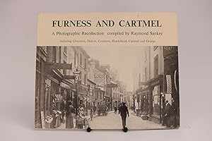 Imagen del vendedor de Furness and Cartmel, A Photographic Recollection. a la venta por Kerr & Sons Booksellers ABA