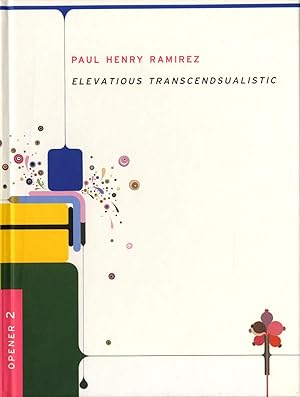 Bild des Verkufers fr Paul Henry Ramirez: Elevatious Transcendsualistic zum Verkauf von Vincent Borrelli, Bookseller