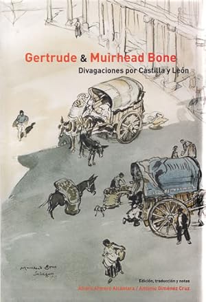 Imagen del vendedor de Gertrude & Muihrhead Bone. Divagaciones por Castilla y Len a la venta por Librera Cajn Desastre