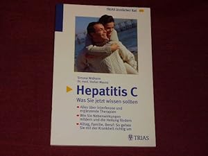 Bild des Verkufers fr Hepatitis C: was Sie jetzt wissen sollten. zum Verkauf von Der-Philo-soph
