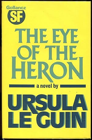 Bild des Verkufers fr The Eye of the Heron zum Verkauf von Evening Star Books, ABAA/ILAB