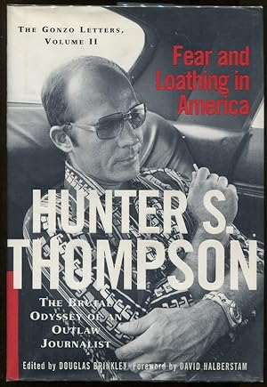 Seller image for Fear and Loathing in America; The Brutal Odyssey of an Outlaw Journalist 1968-1976 for sale by Evening Star Books, ABAA/ILAB