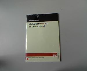 Imagen del vendedor de Gehaltsstrukturen in Deutschland. Recht - Wirtschaft - Steuern. a la venta por Antiquariat Bookfarm