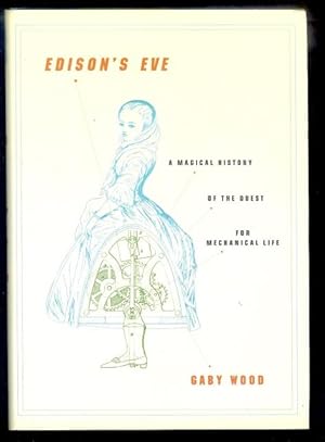 Edison's Eve, A Magical History of the Quest for Mechanical Life.