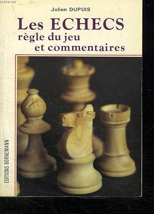 Imagen del vendedor de LES ECHECS. REGLE DU JEU ET COMMENTAIRES. a la venta por Le-Livre