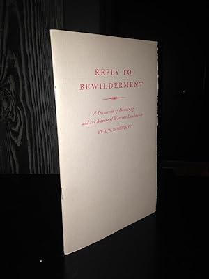 Immagine del venditore per Reply to Bewilderment: A Discussion of Democracy and the Nature of Wartime Leadership. venduto da Chris Duggan, Bookseller