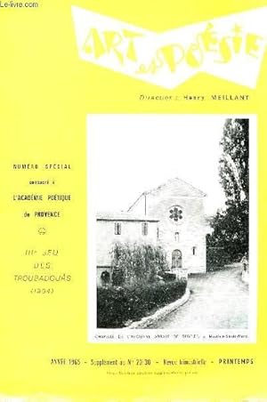 Imagen del vendedor de ART ET POESIE - NUMERO SPECIAL CONSACRE A L'ACADEMIE POETIQUE DE PROVENCE - III JEU DES TROUBADOURS (1964) - ANNE 1965 - SUPLLEMENT AU N20/30. a la venta por Le-Livre