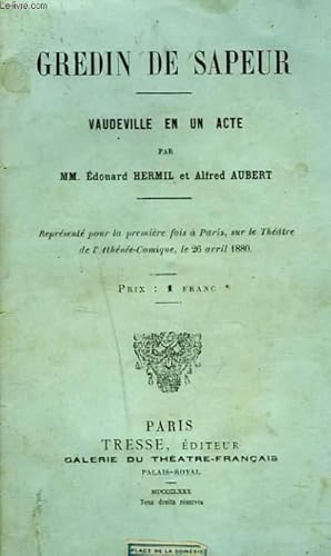 Seller image for GREDIN DE SAPEUR. VAUDEVILLE EN UN ACTE. for sale by Le-Livre