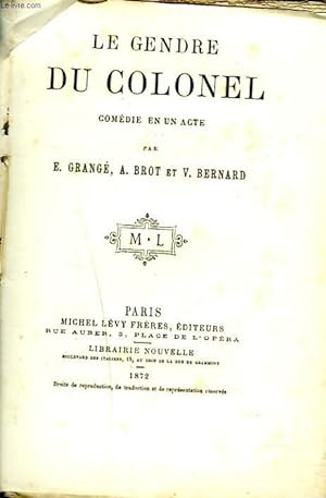 Imagen del vendedor de LE GENDRE DU COLONEL. COMEDIE EN UN ACTE. a la venta por Le-Livre