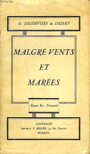 Bild des Verkufers fr MALGRE VENTS ET MAREES. ROMAN BAS-NORMAND. zum Verkauf von Le-Livre