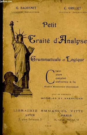 Seller image for PETIT TRAITE D'ANALYSE GRMMATICALE ET LOGIQUE. for sale by Le-Livre