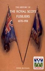 Seller image for HISTORY OF THE ROYAL SCOTS FUSILIERS 1678-1918 for sale by Naval and Military Press Ltd