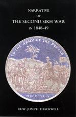 Seller image for NARRATIVE OF THE SECOND SIKH WAR IN 1848-49 WITH A DETAILED ACCOUNT OF THE BATTLES OF RAMNUGGER THE PASSAGE OF THE CHENATS, CHILLIANWALLHA, GOOJORAT, ETC. for sale by Naval and Military Press Ltd